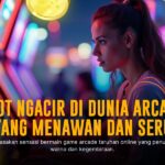 Spadegaming Arcade: Serunya Main Game Arcade Online